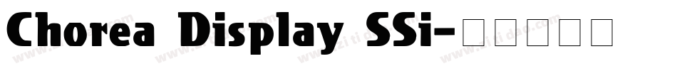 Chorea Display SSi字体转换